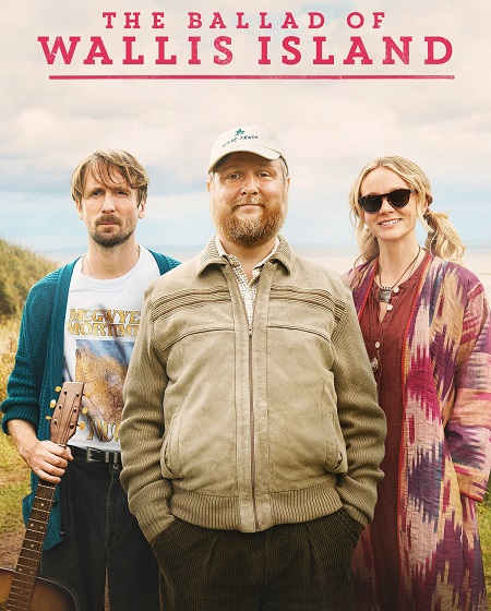 مشاهدة مشاهدة وتحميل فيلم The Ballad of Wallis Island 2025 مترجم